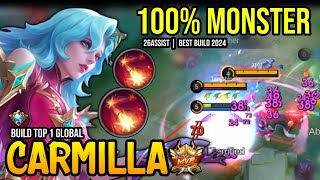 CARMILLA BEST BUILD 2024  BUILD TOP GLOBAL CARMILLA GAMEPLAY  MOBILE LEGENDS✓ [upl. by Arnst]