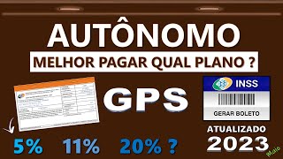 AUTÃ”NOMO Como PAGAR a GPS do INSS em 2023 e a melhor forma de CONTRIBUIR pensando na APOSENTADORIA [upl. by Cired832]