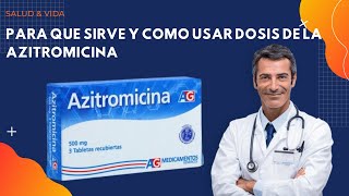 💊 AZITROMICINABENEFICIOS amp DOSIS 💉 Para que Sirve y Cómo Tomar [upl. by Dalury317]