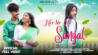 HOR BIR RE SANGAT  NEW SANTALI FULL VIDEO 2024  SOMNATH amp MARJINA MARDI  RAJIB BASKEY amp MAMPI [upl. by Nortyad]