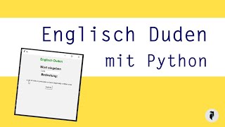 So kannst du dein eigenes Englisch Wörterbuch mit Python erstellen [upl. by Saenihp]