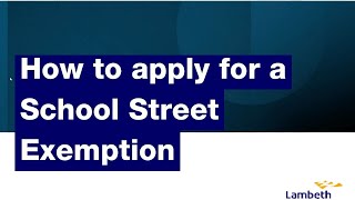 How to Apply for a School Street Exemption [upl. by Ecinahc]