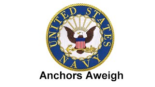 Anchors Aweigh with lyrics  US Navy  Music amp Lyrics [upl. by Anitnemelc87]