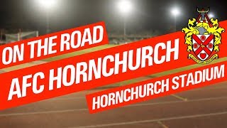 ON THE ROAD  AFC HORNCHURCH [upl. by Reidid949]