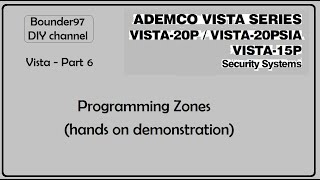 zone programming  hands on Vista 20p part 6 [upl. by Darrej105]