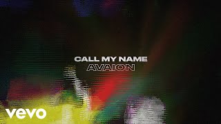 AVAION  Call my name Official Lyric Video [upl. by Mindi2]