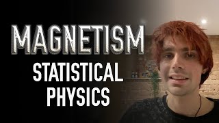 Magnetism  Statistical Physics  University Physics [upl. by Antonietta]