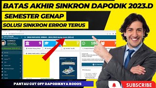 BATAS AKHIR SINKRON DAPODIK 2023D SEMESTER GENAP [upl. by Idihc]