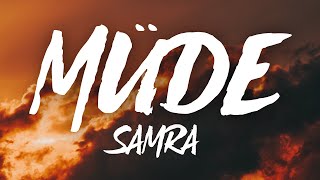 Samra  Müde Lyrics [upl. by Ardnikat30]