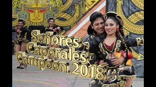 SEÑORES CAPORALES1ER PUESTO CONCURSO NACIONAL 2018 [upl. by Hayott]