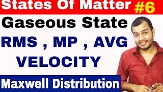 11 chap 5  States of Matter  Gaseous State 06  Types of Speeds of Gas Molecules  RMS velocity [upl. by Ramso91]