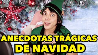 ANECDOTAS TRAGICAS DE NAVIDAD [upl. by Artina972]