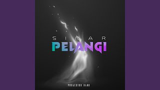 Sinar Pelangi [upl. by Relluf551]