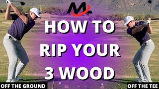 How To RIP Your 3 WOOD From The Ground And Off The Tee [upl. by Lampert712]