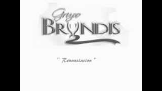 Grupo Bryndis  Renunciacion [upl. by Ateerys]