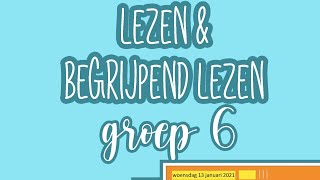 Instructie begrijpendlezen groep 6 woensdag 13 januari 2021 [upl. by Vladamir]