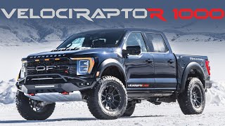 THE NEW KING  VelociRaptoR 1000  1000 HP Ford Raptor R by Hennessey [upl. by Aria]