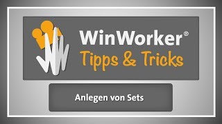 WinWorker Tipps amp Tricks E24 Anlegen von Sets [upl. by Alyssa313]