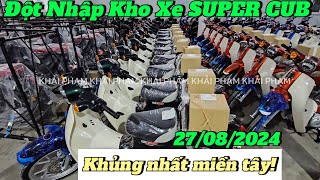 Đột nhập kho xe KHỦNG Honda SUPER CUB tại CH Mai Duyên ngày 170824 Khải Phạm cup cup125 cub110 [upl. by Sielen517]