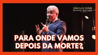 PARA ONDE VAMOS DEPOIS DA MORTE  Hernandes Dias Lopes [upl. by Iek172]