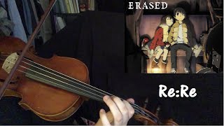 ReRe  Erased opening  Violin Cover  ASIAN KUNGFU GENERATION [upl. by Moonier]