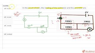 In the circuit shown the reading of the voltmeter and the ammeter are [upl. by Corena]