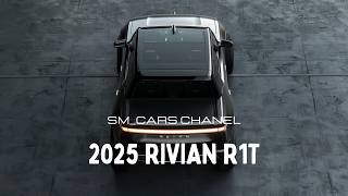 2025 Rivian R1T The Ultimate Electric Adventure Truck [upl. by Breger]