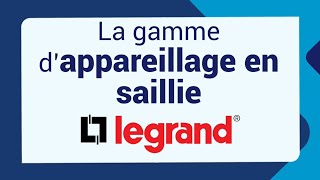 123elec vous présente tout lappareillage en saillie de la marque Legrand [upl. by Dewhirst]