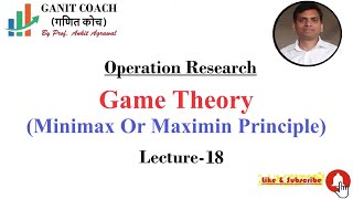 L 18 Game Theory  Minimax Maximin Problem  Pure Strategy Game [upl. by Anestassia]