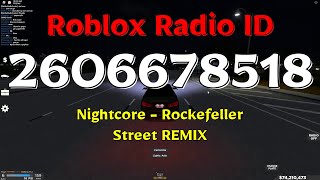 Nightcore  Rockefeller Street REMIX Roblox ID [upl. by Gernhard]