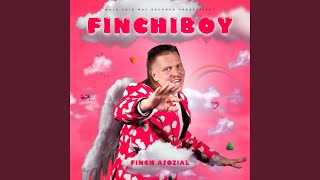 FiNCHiBOY [upl. by Dez]