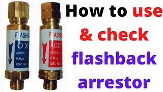 How to check Flashback Arrestor  How to use flashback Arrestor in cutting set Flashback Arrestor [upl. by Odlanier]