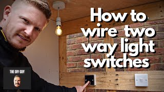 How to Wire a Two Way Light Switch  2 Way Switching For Beginners [upl. by Leonsis]