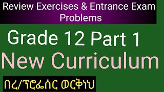 Grade 12 Mathematics Review Exercises amp entrance exam problemsNew Curriculum Part I [upl. by Kenji]