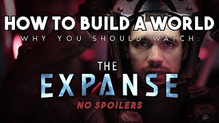 How To Build a World THE EXPANSE  Why You Should Watch No Spoilers [upl. by Ruiz576]