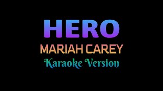 Hero  Mariah Carey Karaoke Version [upl. by Megan]