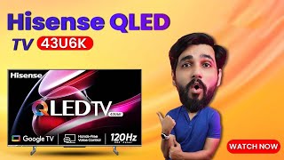 Hisense U6K QLED TV Should you buy this TV [upl. by Lesser]