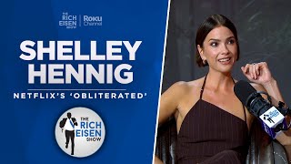 Actress Shelley Hennig Talks Netflix’s ‘Obliterated’ amp More with Rich Eisen  Full Interview [upl. by Eitirahc]