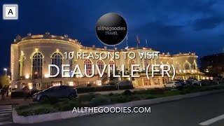 10 Reasons to visit Deauville France  TenReasons [upl. by Lewej]