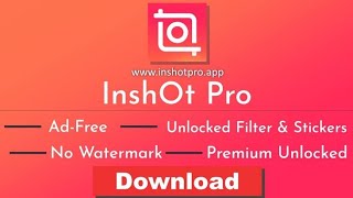 Inshot pro Latest version Apk  Inshot pro mod apk all unlocked  Inshot video editor pro [upl. by Teiluj]