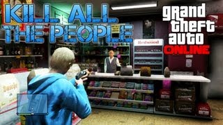 Grand Theft Auto Online  KILL ALL THE PEOPLE PS3 HD Gameplay [upl. by Sakovich526]