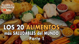 Los 20 ALIMENTOS más SALUDABLES del mundo Comida y Nutrición saludable Parte 1 [upl. by Erie]