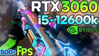 RTX 3060  i5  12600K TEST LOW SETTINGS VALORANT 500 INSANE FPS  VERY LOW  4K 60FPS [upl. by Coletta]