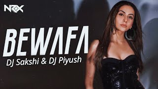 Bewafa Remix  DJ Sakshi  DJ Piyush  Imran Khan  HOUSE OF NRX  Bollywood Breakup Song 2024 [upl. by Hsaniva]