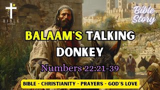 Bible Story Balaams Talking Donkey  Numbers 222139  Bible Stories Explained  Bible Gospels [upl. by Eislehc]