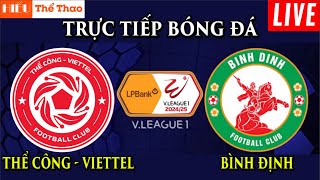 🔴TRỰC TIẾP THỂ CÔNG VIETTEL VS QUY NHƠN BÌNH ĐỊNH BÌNH LUẬN BÓNG ĐÁ VLEAGUE 202425  28092024 [upl. by Plantagenet]