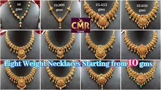 Gold Necklaces from 10 gms  Lightweight Necklaces Collection  CMR Jewellery Necklaces Collection [upl. by Bari187]