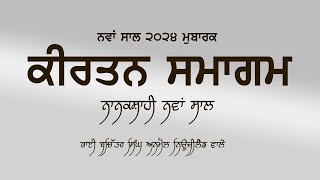 Nanakshahi New Year 2024 Celebration  Bhai Bachittar Singh Anmol New Zealand Wale [upl. by Gwenni]