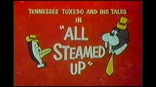 Tennessee Tuxedo quotAll Steamed Upquot unrestored classic [upl. by Garwood195]