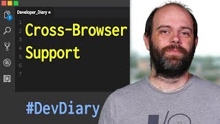 CrossBrowser Support  Developer Diary Day2 [upl. by Rebor]